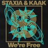 We're Free