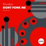 Dont fonk me