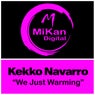 We Just Warming