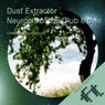 Dust Extractor / Neurosis of the Club Movie