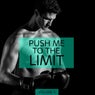 Push Me To The Limit, Vol. 2 (Blood, Sweat And Tears. Finest Motivation Sound For Your Ears.)