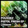 Pistol Fresh EP