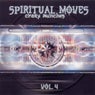Spiritual Moves Volume 4 - Crazy Munches
