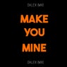 Make You Mine