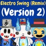 Electro Swing (Version 2) [Remix]