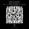 Wild n Pretty (incl. Vito Raisi Remix, Squeeze Dj Remix, Savaaq Remix, AlexC. Remix)