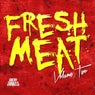 Fresh Meat, Vol. 2