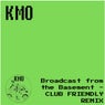 Broadcast from the Basement (Club Friendly Remix)