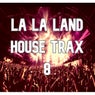 La La Land House Trax,  Vol.8 (BEST SELECTION OF CLUBBING HOUSE TRACKS)