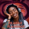 Fragile Flamenco