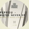 Maybe Never EP