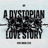 A Dystopian Love Story EP
