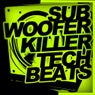 Subwoofer Killer Tech Beats