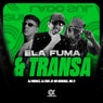 Ela Fuma & Transa