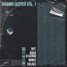 Digging Deeper Vol. 1