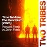 Time to Make the Floor Burn 2025