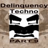 Delinquency Techno, Pt. 9