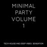 Minimal Party, Vol. 1 (Tech House and Deep Vibes Sensation)