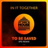 To Be Saved (KPD Remix)