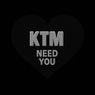 Need You