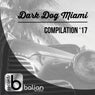Dark Dog Miami (Compilation '17)