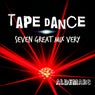 Tape Dance Seven Great Mix Very