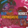 Deep House The Heroes Vol. V  Enthusiastic Edition