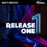 Beat México Release One