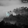 So Be It