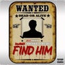 Find Him (feat. born Stunna 3g & Overkill Squeez)