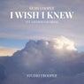 I Wish I Knew - Extended Mix