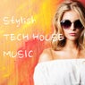 Stylish Tech House Music