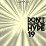 Don't Believe the Hype 19
