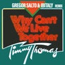 Why Can't We Live Together - Gregor Salto & Ibitaly Remix