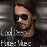Cool Deep House Music
