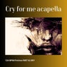 Сry for Me [The Author's acappella/124BPM/Fminor/WET & DRY]