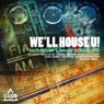 We'll House U! - Tech House & House Edition Vol. 10