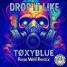 Drop It Like - Rose Well Remix