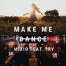 Make Me Dance (feat. IRY)
