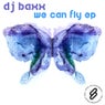 We Can Fly EP