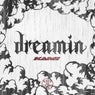 Dreamin’