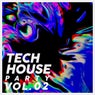 Tech House Party, Vol. 02