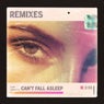 Can't Fall Asleep (Remixes)