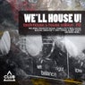 We'll House U! - Tech House & House Edition Vol. 12