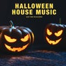 Halloween House Music (Scary Tunes for Halloween)