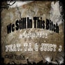 We Still In This B*tch (In The Style Of B.O.B. feat T.I. & Juicy J) - Single