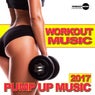 Workout Music 2017: Pump Up Music