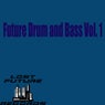 Future Drum And Bass Vol. 1