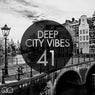 Deep City Vibes Vol. 41