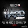 The Only Way Is Dominator